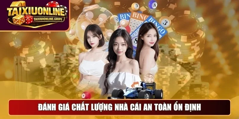 Đánh giá chất lượng nhà cái an toàn ổn định Đánh giá chất lượng nhà cái an toàn ổn định