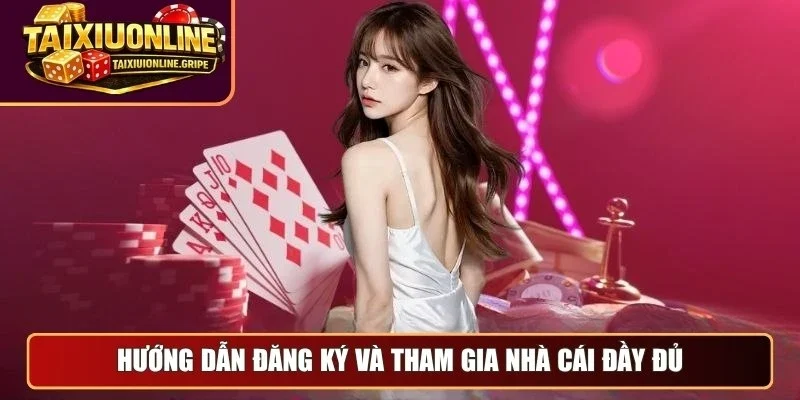 Hướng dẫn đăng ký và tham gia nhà cái đầy đủ Hướng dẫn đăng ký và tham gia nhà cái đầy đủ