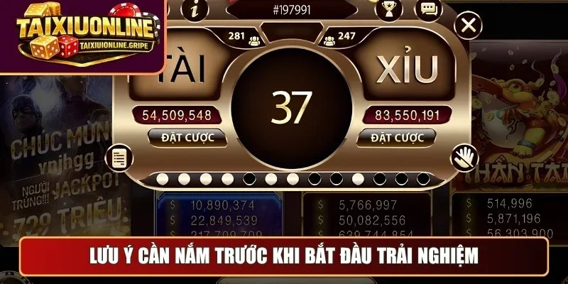 Lưu ý cần nắm trước khi bắt đầu trải nghiệm Lưu ý cần nắm trước khi bắt đầu trải nghiệm